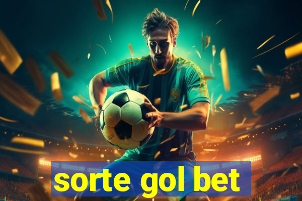 sorte gol bet